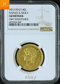 1813 Italy 40 Lire Naples and Sicily NGC AU DETAILS RARE COIN