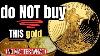 Bullion Dealer Do Not Buy These Gold Coins No Matter What