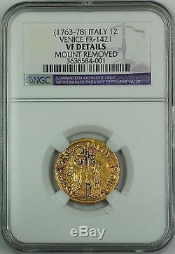 Italy 1763-78 Gold 1 Zecchino Venice FR-1421 NGC VF Details Mount Removed