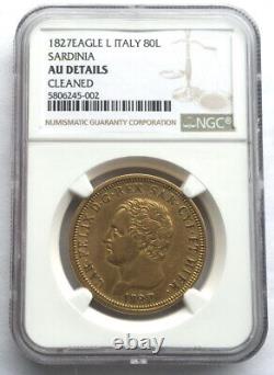 Italy Sardinia 1827 Eagle L 80 Lire NGC AU Gold Coin, Rare