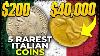 The Top 5 Rarest And Most Elusive Italian Coins In Existence